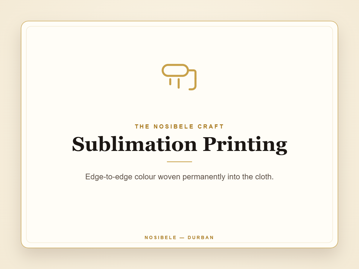 Sublimation printing — dye infused edge-to-edge into golf shirts and supporters’ wear